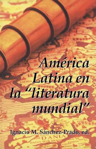 Cover image for America Latina en la "literatura mundial"