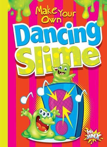 Make Your Own Dancing Slime