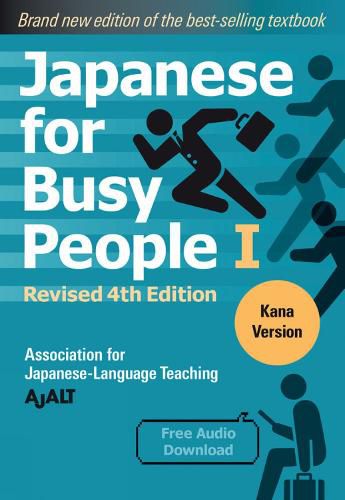 Japanese for Busy People Book 1: Kana: Revised 4th Edition (free audio download)