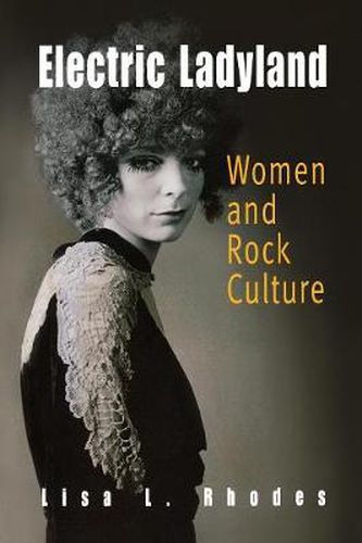 Cover image for Electric Ladyland: Women and Rock Culture