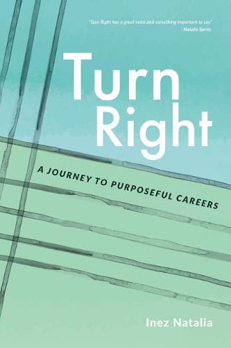 Cover image for Turn Right: A Journey to Purposeful Careers