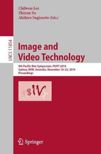 Cover image for Image and Video Technology: 9th Pacific-Rim Symposium, PSIVT 2019, Sydney, NSW, Australia, November 18-22, 2019, Proceedings