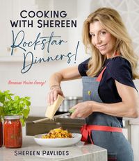 Cover image for Cooking with Shereen--Rockstar Dinners!