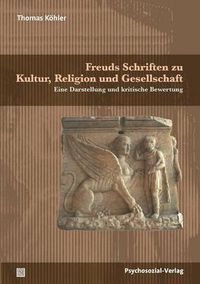 Cover image for Freuds Schriften zu Kultur, Religion und Gesellschaft