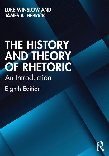 Cover image for The History and Theory of Rhetoric