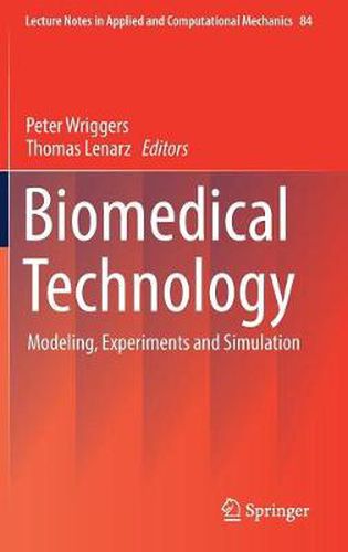 Cover image for Biomedical Technology: Modeling, Experiments and Simulation