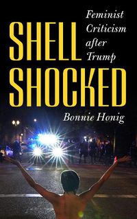 Cover image for Shell-Shocked: Feminist Criticism after Trump