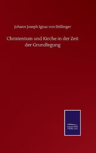 Cover image for Christentum und Kirche in der Zeit der Grundlegung