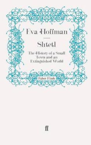 Cover image for Shtetl: The History of a Small Town and an Extinguished World