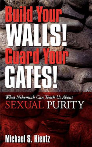 Cover image for Build Your Walls! Guard Your Gates!