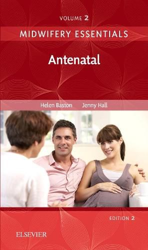 Midwifery Essentials: Antenatal: Volume 2