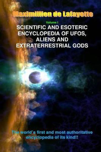 V1. Scientific and Esoteric Encyclopedia of UFOs, Aliens and Extraterrestrial Gods