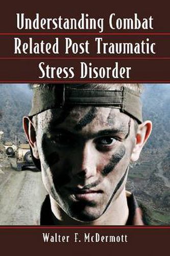 Cover image for Understanding Combat Related Post Traumatic Stress Disorder