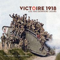 Cover image for Victoire 1918: Les 100 Derniers Jours