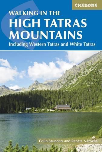 Cover image for The High Tatras: Slovakia and Poland - Including the Western Tatras and White Tatras