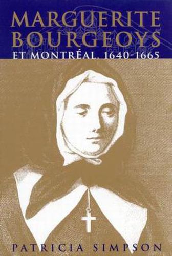 Cover image for Marguerite Bourgeoys et Montreal