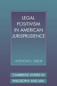 Cover image for Legal Positivism in American Jurisprudence