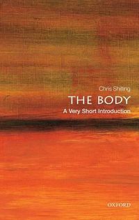 Cover image for The Body: A Very Short Introduction