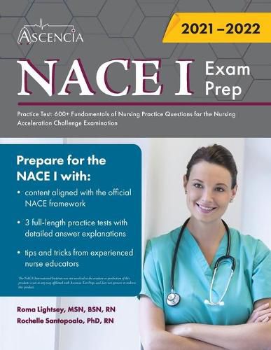 Cover image for NACE 1 Exam Prep Practice Test: 600+ Fundamentals of Nursing Practice Questions for the Nursing Acceleration Challenge Examination