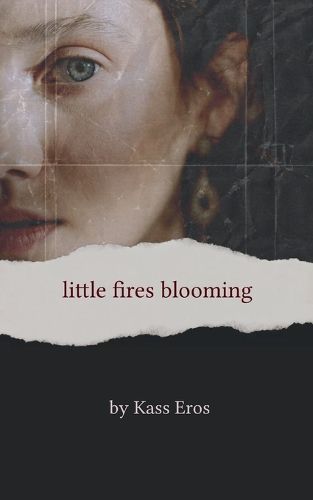 Cover image for little fires blooming