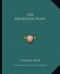 Cover image for The MacKenzie Basin