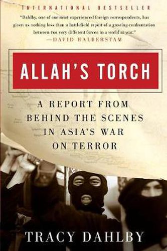 Cover image for Allah's Torch: A Report from Behind the Scenes in Asia's War on Terror