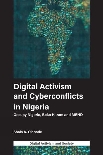 Cover image for Digital Activism and Cyberconflicts in Nigeria: Occupy Nigeria, Boko Haram and MEND