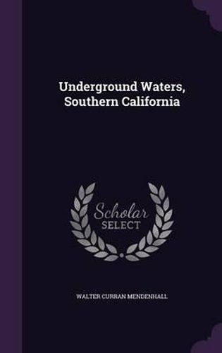 Underground Waters, Southern California