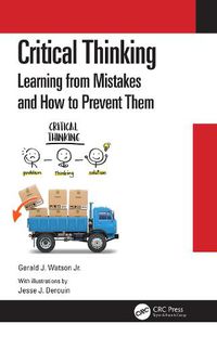 Cover image for Critical Thinking: Learning from Mistakes and How to Prevent Them