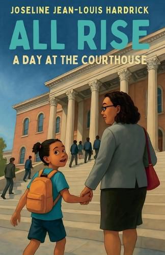 Cover image for All Rise A Day at the Courthouse