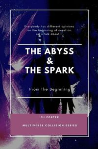 Cover image for The Abyss & The Spark