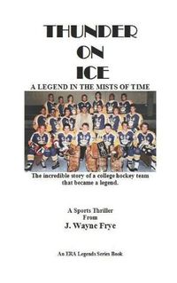 Cover image for Thunder on Ice: A Legend in the Mists of Time