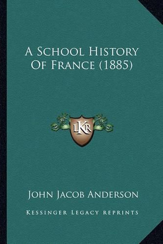 A School History of France (1885)