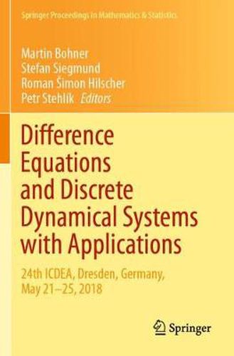 Cover image for Difference Equations and Discrete Dynamical Systems with Applications: 24th ICDEA, Dresden, Germany, May 21-25, 2018