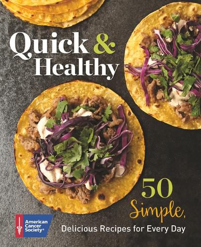 Cover image for Quick & Healthy: 50 Simple Delicious Recipes for Every Day