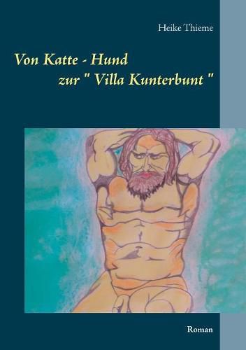 Cover image for Von Katte - Hund zur Villa Kunterbunt: Roman