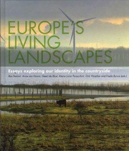 Cover image for Europe's Living Landscapes: Essays Exploring Our Identity in the Countryside