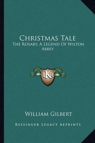 Christmas Tale: The Rosary, a Legend of Wilton Abbey