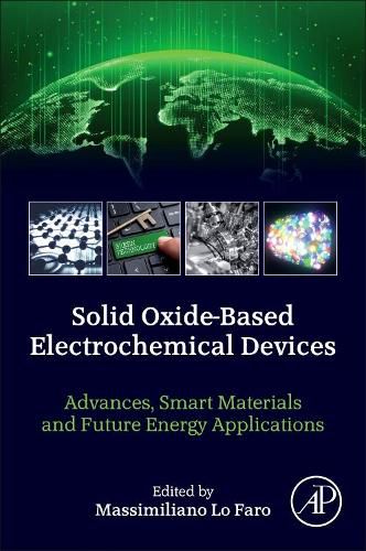 Cover image for Solid Oxide-Based Electrochemical Devices: Advances, Smart Materials and Future Energy Applications