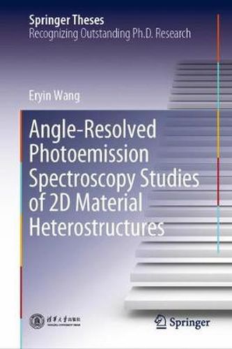 Cover image for Angle-Resolved Photoemission Spectroscopy Studies of 2D Material Heterostructures