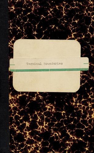 Cover image for Lawrence Weiner: Terminal Boundaries and a Natural Water Course Diverted Reduced or Displaced