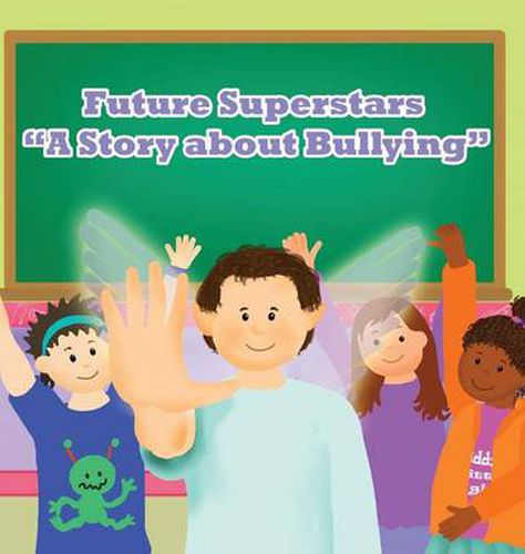 Cover image for Future Superstars: A Story about Bullying