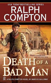 Cover image for Ralph Compton Death of a Bad Man