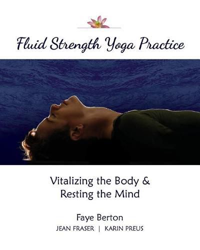 Cover image for Fluid Strength Yoga Practice: Vitalizing the Body & Resting the Mind