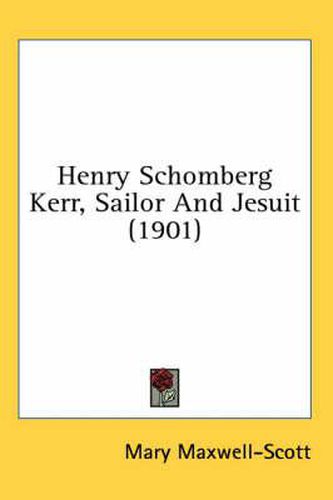 Henry Schomberg Kerr, Sailor and Jesuit (1901)