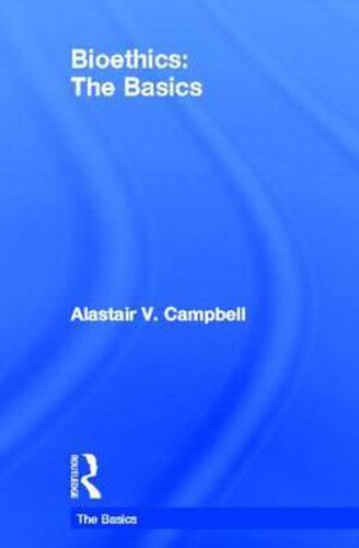 Cover image for Bioethics: The Basics