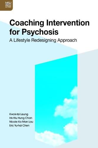 Cover image for Coaching Intervention for Psychosis - A Lifestyle Redesigning Approach