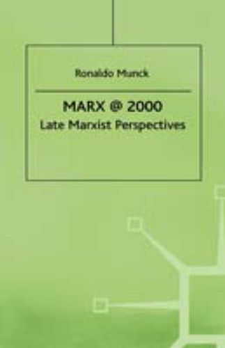 Marx@2000: Late Marxist Perspectives