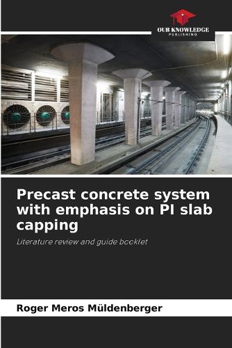 Cover image for Precast concrete system with emphasis on PI slab capping