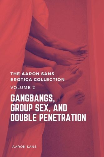 Cover image for The Aaron Sans Erotica Collection, Volume 2